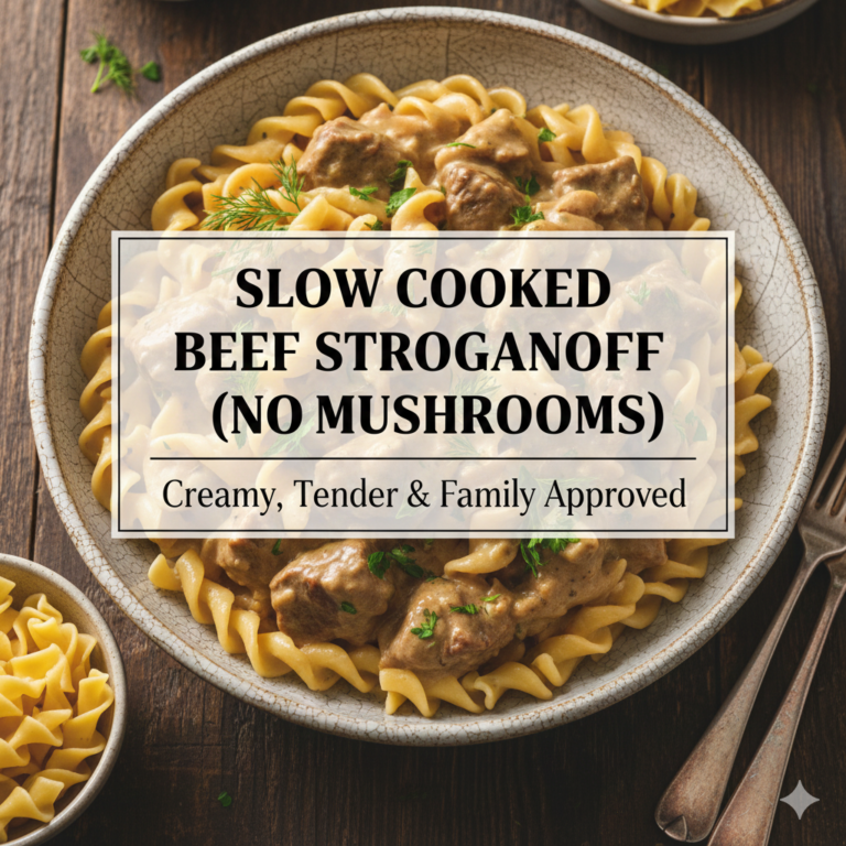 Slow Cooked Beef Stroganoff (No Mushrooms): Creamy, Tender & Family Approved